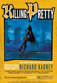 Title: Killing Pretty (Sandman Slim Series #7), Author: Richard Kadrey