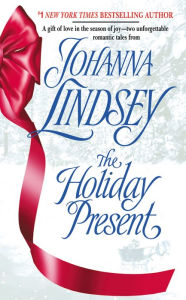 Title: The Holiday Present, Author: Johanna Lindsey