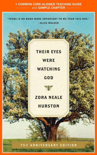 A Teacher's Guide to Their Eyes Were Watching God: Common-Core Aligned Teacher Materials and a Sample Chapter