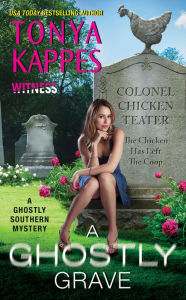 Title: A Ghostly Grave (Ghostly Southern Mysteries Series #2), Author: Tonya Kappes