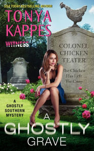 Title: A Ghostly Grave (Ghostly Southern Mysteries Series #2), Author: Tonya Kappes