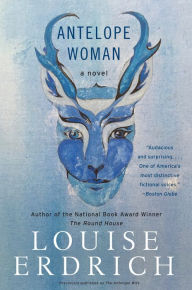 Antelope Woman: A Novel