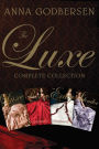 The Luxe Complete Collection: The Luxe, Rumors, Envy, Splendor