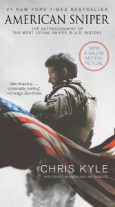 Title: American Sniper (Movie Tie-in Edition): The Autobiography of the Most Lethal Sniper in U.S. Military History, Author: Chris Kyle