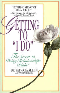 Title: Getting To 'I Do', Author: Pat Allen