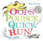 Oops, Pounce, Quick, Run!: An Alphabet Caper