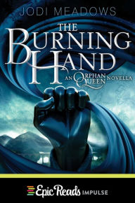 Title: The Burning Hand, Author: Jodi Meadows