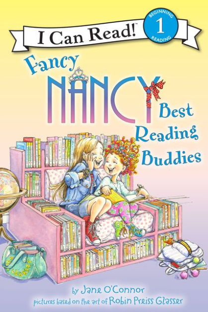 Fancy Nancy: Best Reading Buddies (I Can Read Book 1 Series) by Jane O ...