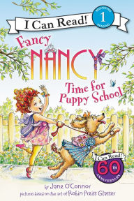 Title: Fancy Nancy: Time for Puppy School, Author: Jane O'Connor