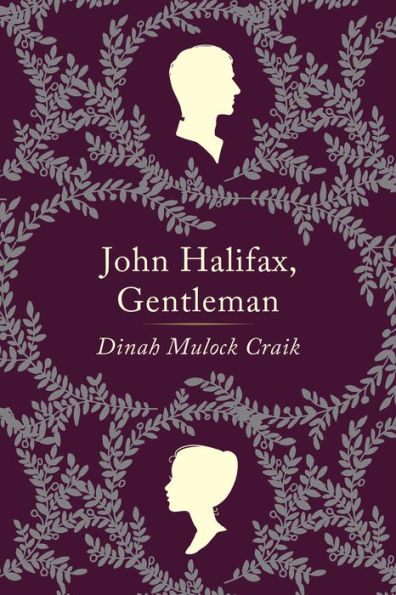 John Halifax, Gentleman: A Novel