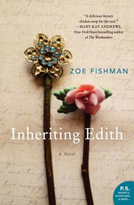 Title: Inheriting Edith, Author: Zoe Fishman