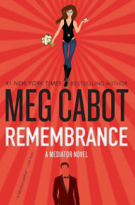 Title: Remembrance (Mediator Series #7), Author: Meg Cabot