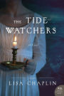 The Tide Watchers: A Novel