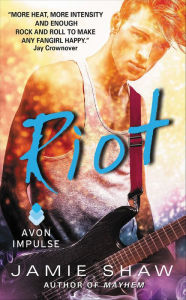 Title: Riot (Mayhem Series #2), Author: Jamie Shaw