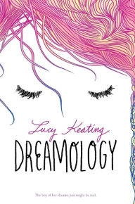 Title: Dreamology, Author: Lucy Keating