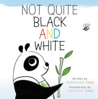 Title: Not Quite Black and White Board Book, Author: Jonathan Ying