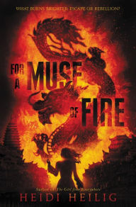Title: For a Muse of Fire, Author: Heidi Heilig