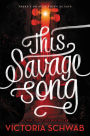 This Savage Song (Monsters of Verity Series #1)