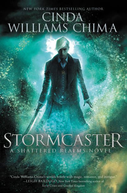 Stormcaster (Shattered Realms Series #3) by Cinda Williams Chima ...