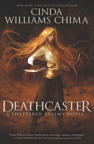 Title: Deathcaster (Shattered Realms Series #4), Author: Cinda Williams Chima