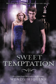 Title: Sweet Temptation, Author: Wendy Higgins