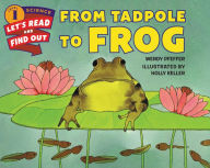 Title: From Tadpole to Frog, Author: Wendy Pfeffer