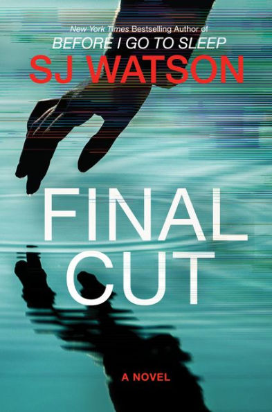 Final Cut: A Novel