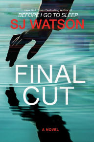 Free computer books download pdf Final Cut (English literature) by S. J. Watson 9780062382153 CHM MOBI