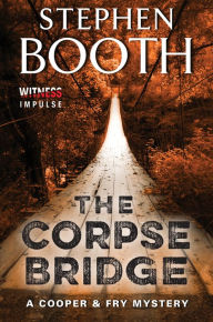 Ebooks downloadable pdf format The Corpse Bridge  by Stephen Booth Stephen Booth, Stephen Booth Stephen Booth 9780062382429 (English literature)