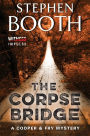 The Corpse Bridge (Ben Cooper and Diane Fry Series #14)