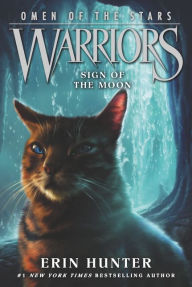 Sign of the Moon (Warriors: Omen of the Stars Series #4)