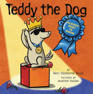 Title: Teddy the Dog: (Almost) Best in Show, Author: Keri Claiborne Boyle