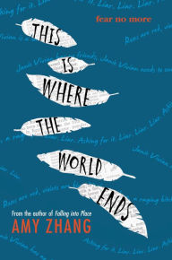 Title: This Is Where the World Ends, Author: Amy Zhang