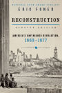 Reconstruction Updated Edition: America's Unfinished Revolution, 1863-18