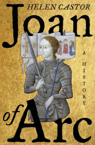 Title: Joan of Arc: A History, Author: Helen  Castor