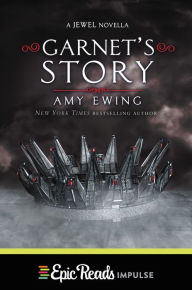 Title: Garnet's Story, Author: Amy Ewing