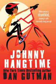 Title: Johnny Hangtime, Author: Dan Gutman
