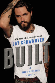 Title: Built (Saints of Denver Series #1), Author: Jay Crownover