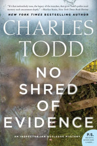 Title: No Shred of Evidence (Inspector Ian Rutledge Series #18), Author: Charles Todd