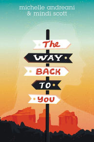 Title: The Way Back to You, Author: Michelle Andreani