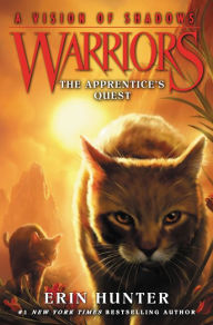 Title: The Apprentice's Quest (Warriors: A Vision of Shadows Series #1), Author: Erin Hunter