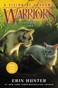 Title: Shattered Sky (Warriors: A Vision of Shadows Series #3), Author: Erin Hunter