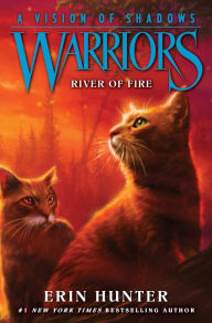 Title: River of Fire (Warriors: A Vision of Shadows Series #5), Author: Erin Hunter