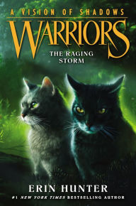 Title: The Raging Storm (Warriors: A Vision of Shadows Series #6), Author: Erin Hunter