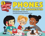 Title: Phones Keep Us Connected, Author: Kathleen Weidner Zoehfeld