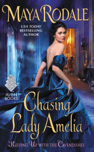 Title: Chasing Lady Amelia: Keeping Up with the Cavendishes, Author: Maya Rodale