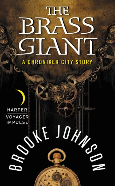 The Brass Giant: A Chroniker City Story