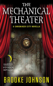 Title: The Mechanical Theater, Author: Brooke Johnson