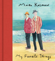 Title: My Favorite Things, Author: Maira Kalman