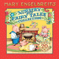 Title: Mary Engelbreit's Nursery and Fairy Tales Collection: A Treasury of Children's Classics, Author: Mary Engelbreit